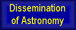 Dissemination of Astronomy