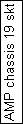 Text Box: AMP chassis 19 skt