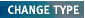 Change Type