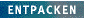 Entpacken